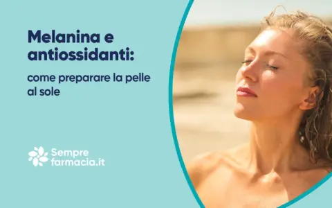 Melanina e antiossidanti: come preparare la pelle al sole. Scopri cos'è la melanina e come proteggere la tua pelle.